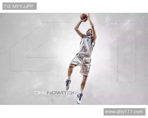 德克诺维茨基以坚韧与智慧铸就传奇生涯成就独一无二篮球神话 德克诺维茨基以坚韧与智慧铸就传奇生涯成就独一无二篮球神话